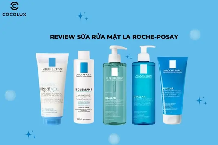 Top 7 Sữa Rửa Mặt La Roche-posay Tốt Nhất: Chọn Loại Phù Hợp Cho Từng Làn Da Top 7 Sữa Rửa Mặt La Roche-posay Tốt Nhất: Chọn Loại Phù Hợp Cho Từng Làn Da