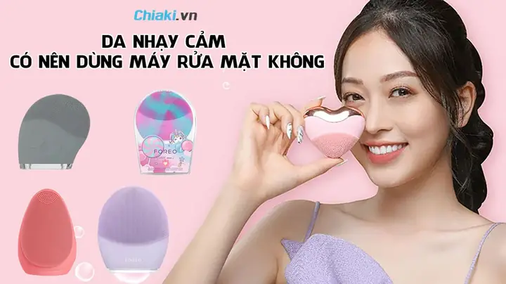 Có Nên Dùng Máy Rửa Mặt Không? Lợi Ích, Tác Hại & Lưu Ý Sử Dụng Đúng Cách Có Nên Dùng Máy Rửa Mặt Không? Lợi Ích, Tác Hại & Lưu Ý Sử Dụng Đúng Cách