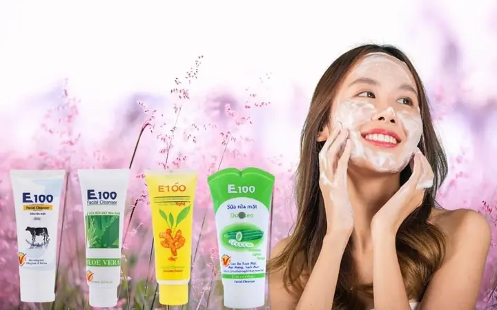 Sữa Rửa Mặt E100: Công Dụng, Các Loại Và Lưu Ý Khi Sử Dụng