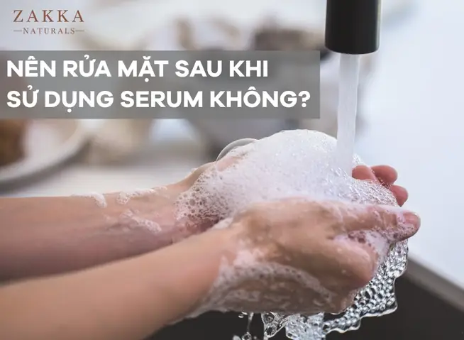 Dùng Serum Xong Có Cần Rửa Mặt Không? Giải Đáp & Lưu Ý Quan Trọng Dùng Serum Xong Có Cần Rửa Mặt Không? Giải Đáp & Lưu Ý Quan Trọng