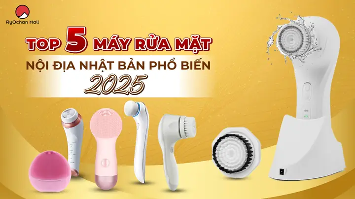 Máy Rửa Mặt Cầm Tay Của Nhật: Top Thương Hiệu & Kinh Nghiệm Chọn Mua Máy Rửa Mặt Cầm Tay Của Nhật: Top Thương Hiệu & Kinh Nghiệm Chọn Mua