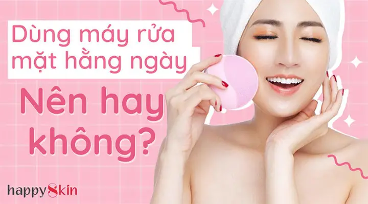 Nên Dùng Máy Rửa Mặt Mấy Lần 1 Tuần Để Da Khỏe Mạnh & Sạch Sâu?