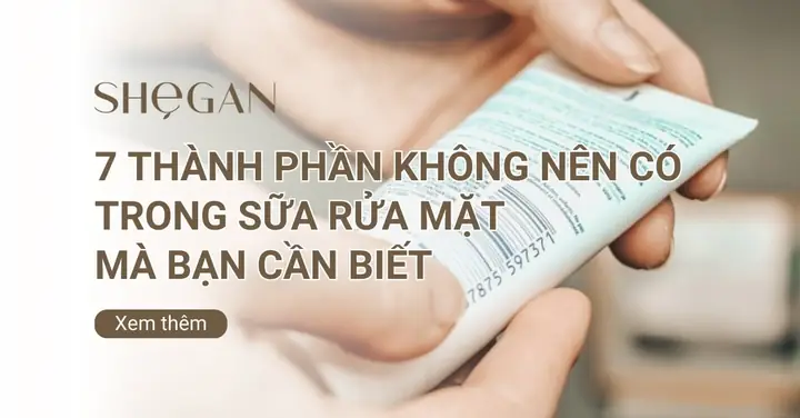 Top 5+ Thành Phần "hại Sức Khỏe" Cần Tránh Trong Sữa Rửa Mặt