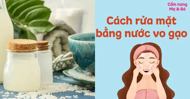 Nước Vo Gạo Rửa Mặt Có Tác Dụng Gì? Lợi Ích & Lưu Ý Cho Làn Da Sáng Mịn Nước Vo Gạo Rửa Mặt Có Tác Dụng Gì? Lợi Ích & Lưu Ý Cho Làn Da Sáng Mịn