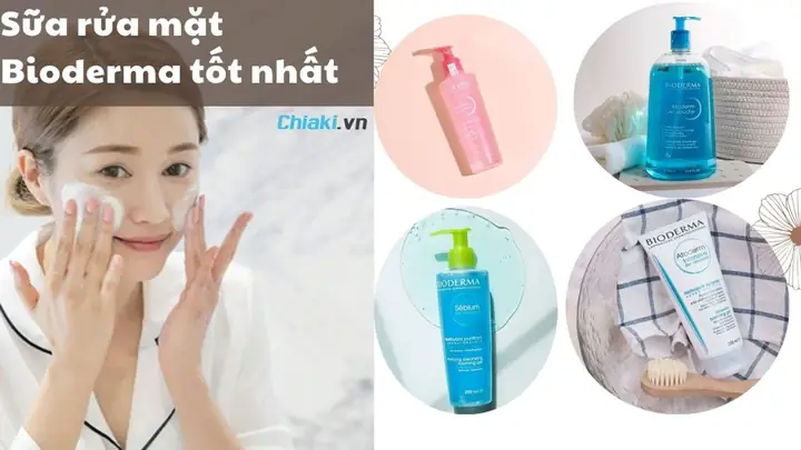Review Chi Tiết Sữa Rửa Mặt Bioderma: Loại Nào Tốt Cho Da Dầu, Mụn & Nhạy Cảm?