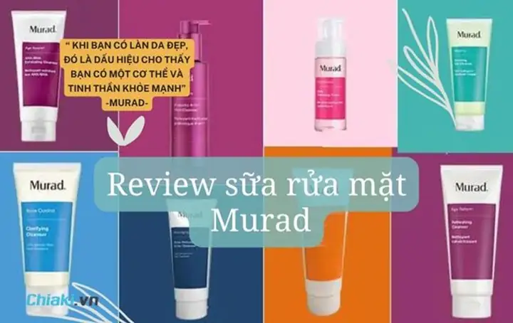 Review Sữa Rửa Mặt Murad: Có Tốt Không, Loại Nào Phù Hợp & Cách Dùng Hiệu Quả