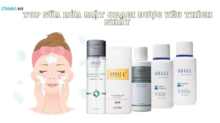 Review Sữa Rửa Mặt Obagi: Công Dụng, Đối Tượng Phù Hợp & Các Loại Phổ Biến Review Sữa Rửa Mặt Obagi: Công Dụng, Đối Tượng Phù Hợp & Các Loại Phổ Biến