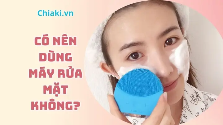 Rửa Mặt Bằng Máy Có Tốt Không? Lợi Ích, Tác Hại Và Cách Sử Dụng Đúng Rửa Mặt Bằng Máy Có Tốt Không? Lợi Ích, Tác Hại Và Cách Sử Dụng Đúng