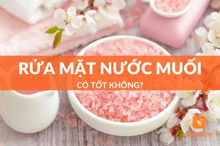 Rửa Mặt Bằng Muối Có Tốt Không? Tác Dụng, Cách Thực Hiện Và Lưu Ý An Toàn