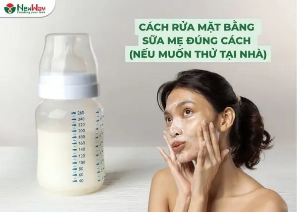 Sữa Mẹ Rửa Mặt Được Không? Công Dụng Và Cách Làm Đúng Sữa Mẹ Rửa Mặt Được Không? Công Dụng Và Cách Làm Đúng