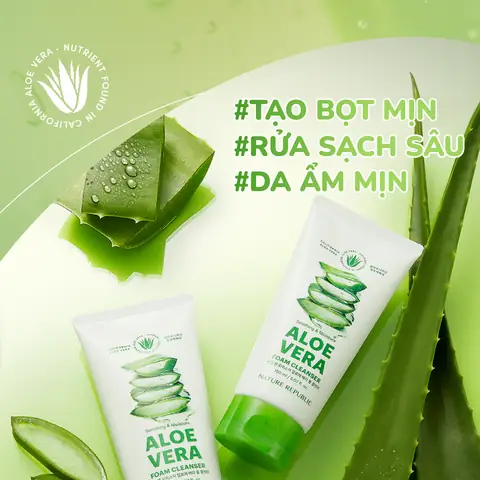 Sữa Rửa Mặt Aloe Nature Republic: Công Dụng, Review & Cách Sử Dụng Hiệu Quả
