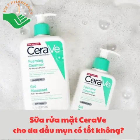 Sữa Rửa Mặt Cerave Có Tốt Không? Review Chi Tiết & Nên Chọn Loại Nào Sữa Rửa Mặt Cerave Có Tốt Không? Review Chi Tiết & Nên Chọn Loại Nào