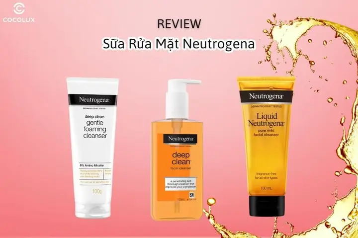 Sữa Rửa Mặt Neutrogena Oil-free Có Tốt Không? Đánh Giá Chi Tiết Cho Da Dầu Mụn