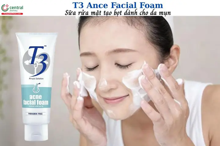 Sữa Rửa Mặt T3 Acne Facial Foam: Công Dụng, Thành Phần Và Cách Dùng Cho Da Mụn Sữa Rửa Mặt T3 Acne Facial Foam: Công Dụng, Thành Phần Và Cách Dùng Cho Da Mụn