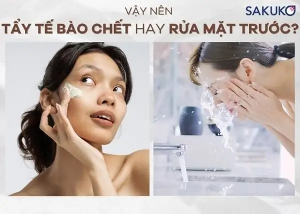 Sữa Rửa Mặt Trước Hay Tẩy Da Chết Trước: Thứ Tự Đúng Chuẩn Và Lợi Ích? Sữa Rửa Mặt Trước Hay Tẩy Da Chết Trước: Thứ Tự Đúng Chuẩn Và Lợi Ích?