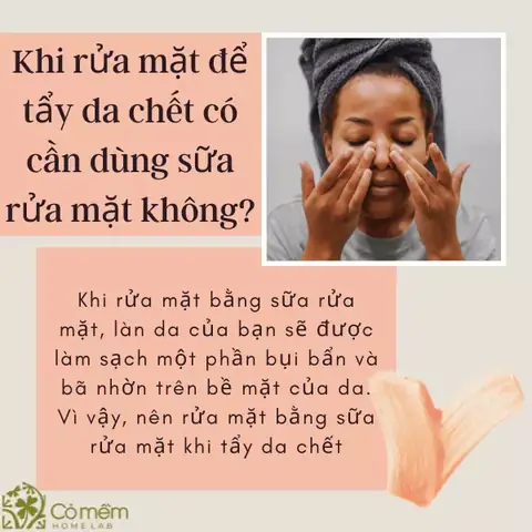Tẩy Da Chết Trước Hay Rửa Mặt Trước: Quy Trình Chuẩn Cho Làn Da Sáng Khỏe
