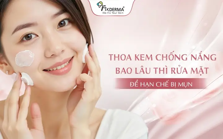 Thoa Kem Chống Nắng Bao Lâu Thì Rửa Mặt: Hướng Dẫn Chi Tiết Từ Chuyên Gia