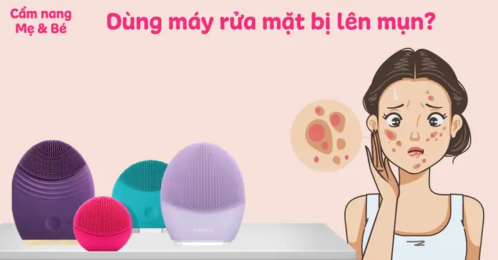 Xài Máy Rửa Mặt Bị Nổi Mụn: Nguyên Nhân, Cách Khắc Phục & Khi Nào Nên Dừng Lại Xài Máy Rửa Mặt Bị Nổi Mụn: Nguyên Nhân, Cách Khắc Phục & Khi Nào Nên Dừng Lại